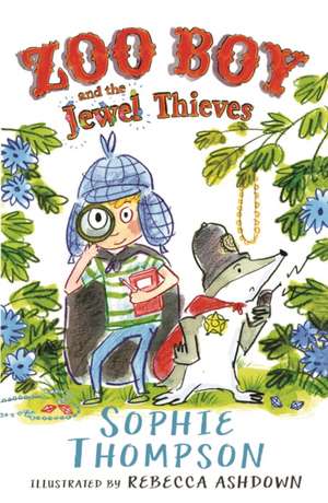 Zoo Boy and the Jewel Thieves de Sophie Thompson