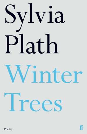 Winter Trees de Sylvia Plath