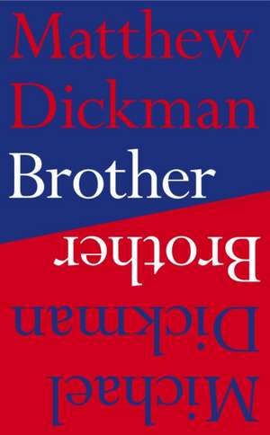 Brother de Matthew Dickman