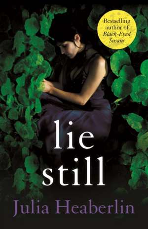 Lie Still de Julia Heaberlin