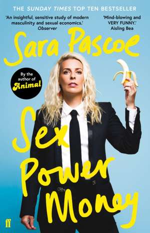 Sex Power Money de Sara Pascoe