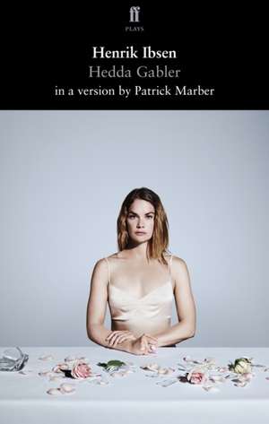 Hedda Gabler de Henrik Ibsen