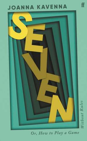 Seven de Joanna Kavenna