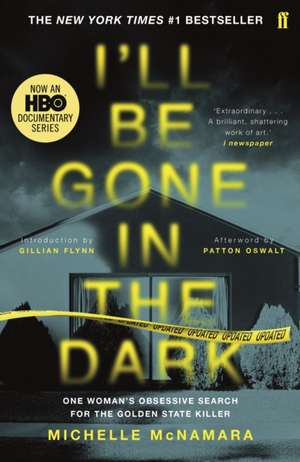 I'll Be Gone in the Dark de Michelle McNamara