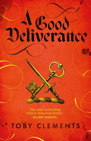 A Good Deliverance de Toby Clements