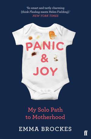 Panic & Joy de Emma Brockes