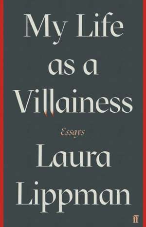 My Life as a Villainess de Laura Lippman