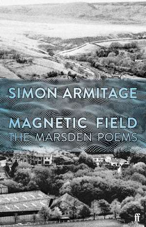 Magnetic Field de Simon Armitage