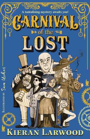 Carnival of the Lost de Kieran Larwood