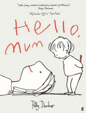Hello, Mum de Polly Dunbar