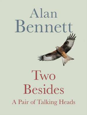 Two Besides de Alan Bennett