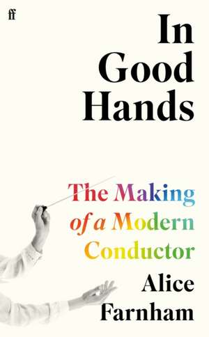 In Good Hands de Alice Farnham