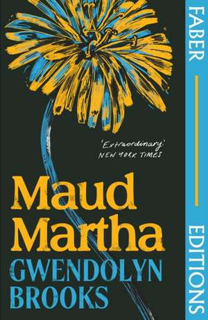 Maud Martha (Faber Editions) de Gwendolyn Brooks