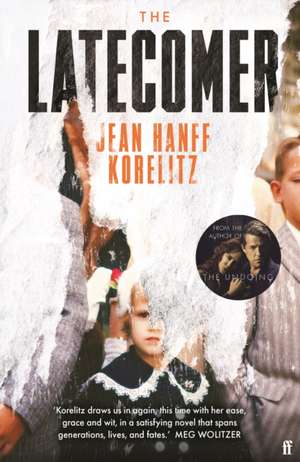 The Latecomer de Jean Hanff Korelitz