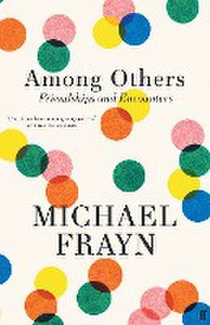 Among Others de Michael Frayn