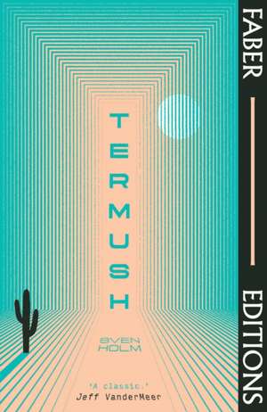 Termush (Faber Editions) de Sven Holm