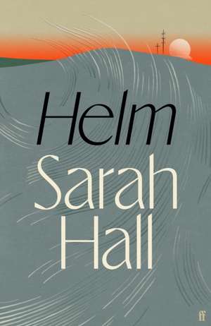 Helm de Sarah Hall