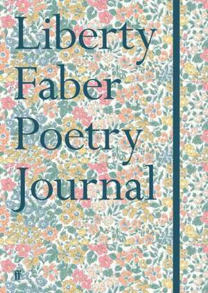 Liberty Faber Poetry Journal de Various Poets