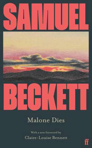 Malone Dies de Samuel Beckett