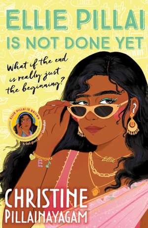 Ellie Pillai is Not Done Yet de Christine Pillainayagam