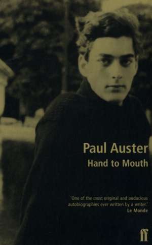 Hand to Mouth de Paul Auster