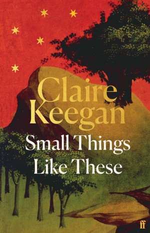 Small Things Like These de Claire Keegan