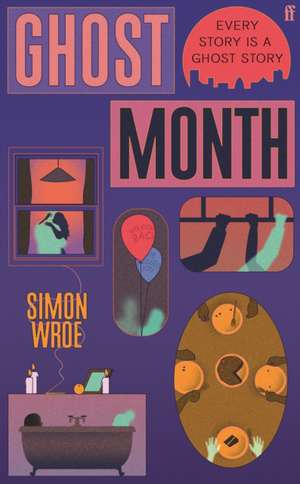 Ghost Month de Simon Wroe