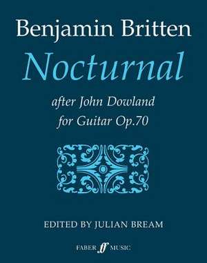 Nocturnal After John Dowland, Op. 70 de Benjamin Britten