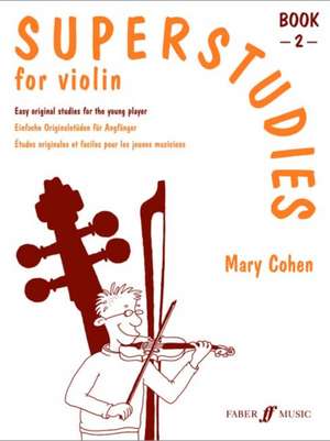 Superstudies for Violin, Bk 2 de Mary Cohen