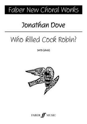 Who Killed Cock Robin? de Jonathan Dove