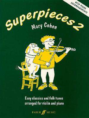 Superpieces, Bk 2: Early Classics and Folk Tunes Arranged for Violin and Piano de MARY COHEN