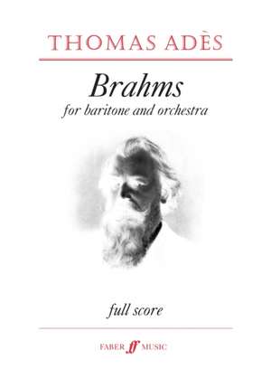 ADES, T: BRAHMS FULL SCORE