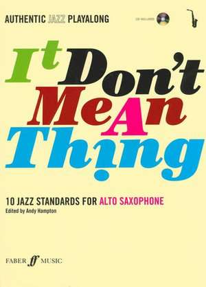 Authentic Jazz Play-Along -- It Don't Mean a Thing de Andy Hampton