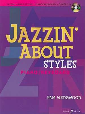 Jazzin' about Styles for Piano / Keyboard de Pam Wedgwood