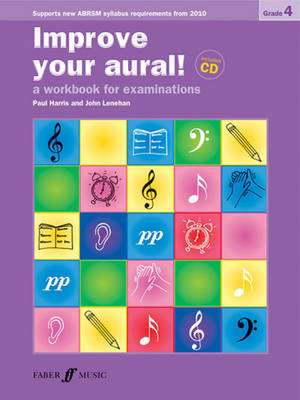 Improve Your Aural! Grade 4 de Paul Harris