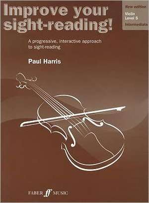 Improve Your Sight-Reading! Violin, Level 5 de Paul Harris