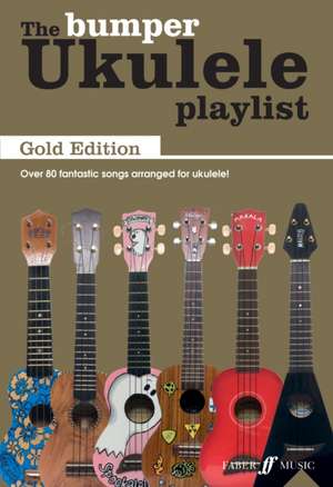 The Bumper Ukulele Playlist: Gold Edition