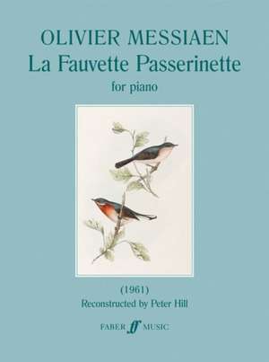 Messiaen, O: La Fauvette Passerinette