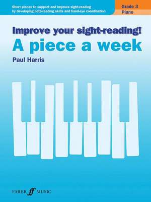 Improve Your Sight-Reading! Piano -- A Piece a Week, Grade 3 de Paul Harris