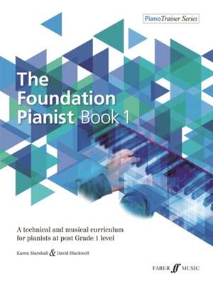 The Foundation Pianist, Book 1, Bk 1 de Karen Marshall