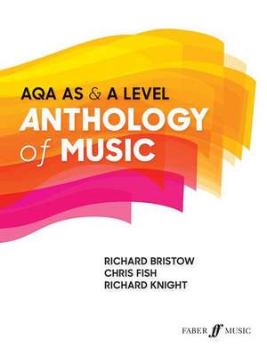 Anthology of Music: Aqa as & a Level de Richard Bristow