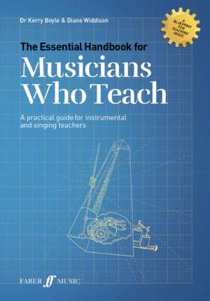 The Essential Handbook for Musicians Who Teach de Diane Widdison