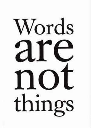 Words are Not Things de JACK GARDNER