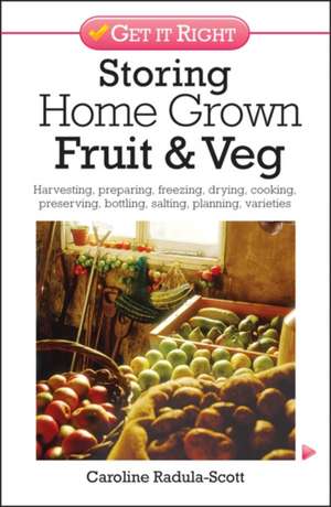 Storing Home Grown Fruit and Veg de Caroline Radula-Scott