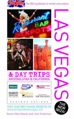 Brit Guide Las Vegas: Whoopie Pies, Florentines, Fudgelicious, Gooey Chocolate Cakes, Sticky Toffee. de Karen Marchbank