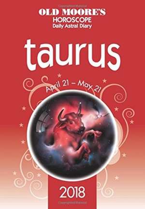 Moore, F: Old Moore's Horoscope Taurus