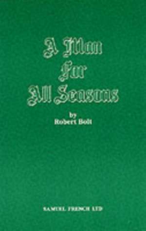 A Man for All Seasons de Robert Bolt