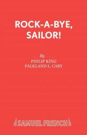 ROCK-A-BYE, SAILOR! de Falkland L. Cary