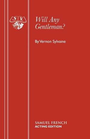 Will Any Gentleman? de Vernon Sylvaine