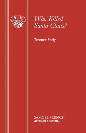 Who Killed Santa Claus? de Terence Feely